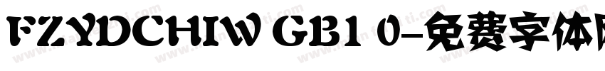 FZYDCHIW GB1 0字体转换